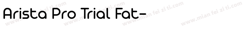 Arista Pro Trial Fat字体转换